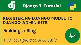 Registering Django 3 models in Django 3 admin.