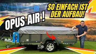 In Minuten aufgebaut! OPUS ALL-ROAD Atlas AIR – der ultimative Faltcamper! Zeltanhänger + Wohnwagen