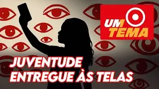 Juventude entregue às telas