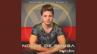Noche De Rumba (Radio Mix)