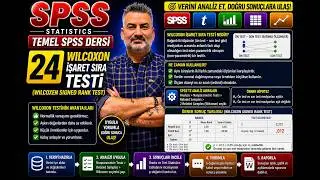 TEMEL SPSS DERSİ 24 - WILCOXON İŞARET SIRA TESTİ (WILCOXEN SIGNED RANK TEST)