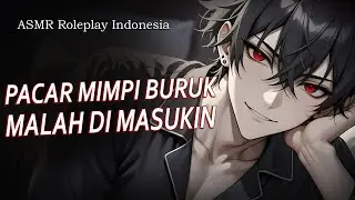[SPICY] Roleplay Indonesia MIMPI BURUK MALAH DI MASUKIN || Revan Valentine