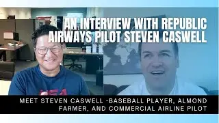 An Interview with Republic Airways Pilot Steven Caswell