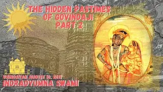 The Hidden Pastimes of Govindaji - Part 2