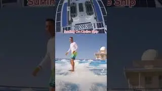 Surfing on a Cruise Ship
