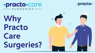 Why Practo Care Surgeries? || Practo Care Surgeries - You Are In Safe Hands