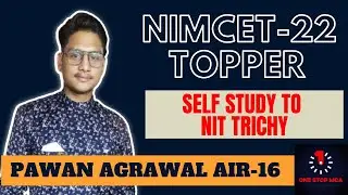 NIMCET -22 AIR 16 Pawan Agrawal | Self Study + TS to NIT Trichy 😱🔥 | NIMCET Self Preparation Tips 🔥