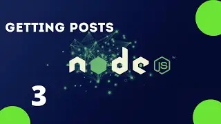 Getting Posts | Section 3 Posts | Nodejs API