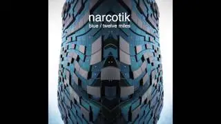 Narcotik - Twelve Miles (Original Mix) Remastered  PLATIPUS