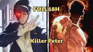 Killer Peter - Manhwa Recap