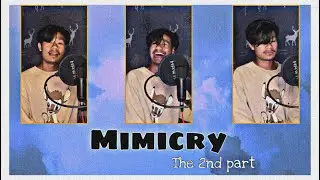 Mimicry 2nd Part | Ratan Angom
