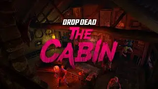 Drop Dead: The Cabin &mdash; релизный трейлер | Meta Quest 2