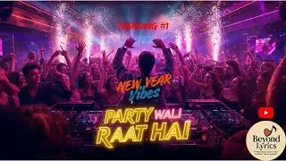 Party Wali Raat Hai | Ultimate Bollywood New Year Party Song | DJ Night Hit 2026