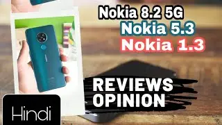 Nokia 8.2 5G ,Nokia 5.3 ,Nokia 1.3 review and opinion in Hindi | Specification and Launch event 2020