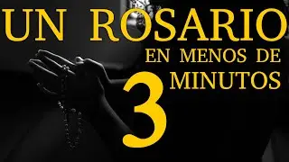 Un rosario en menos de 3 minutos