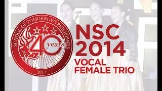NSC 2014 - Vocal Female Trio singing 
