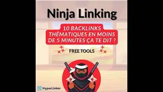 🥷 Ninja Linking : l&rsquo;outil gratuit pour trouver des backlinks ultra-puissants !
