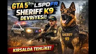 LSPDFR | Sheriff K9 Birimi ile Kırsal Devriye 🐕🚓 | GTA 5 Polis Roleplay