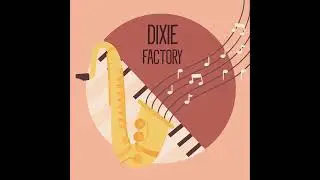 I&rsquo;ve Found a New Baby (Jack Palmer, Spencer Williams) - Dixie Factory