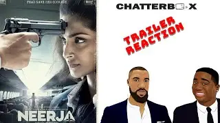 Neerja TRAILER REACTION | Chatterbox