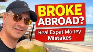 7 Money Mistakes Foreigners Make When Moving Abroad (I Made #3)