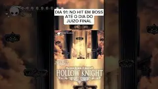 part 91. Hollow Knight - Radi&acirc;ncia Absoluta (no hit) #hollowknight #nohit #shorts