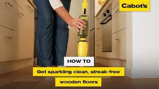 How to get sparkling clean streak-free wooden floors | Cabot's Wood Floor Signature Spray Mop