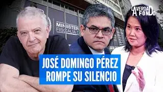 JOSÉ DOMINGO PÉREZ HABLA CLARO SOBRE KEIKO, EL ESCÁNDALO DE LA FRANJA ELECTORAL Y JOSÉ JERÍ