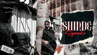 Shinde Siyaahi | Prod.By Arthat | Official Music Video | Latest Rap Songs | 2022