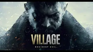 🔥 RESIDENT EVIL 8: VILLAGE | GAMEPLAY WALKTHROUGH #1