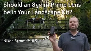 Стоит ли добавлять объектив 85 мм Prime в свой набор для ландшафтной съемки?