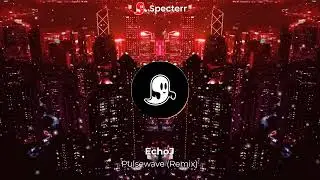 Pulsewave (REMIX) - EchoJ - Video