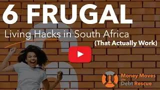 6 Frugal Living Hacks in South Africa (That Actually Work)
