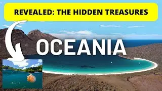 REVEALED: The 10 HIDDEN TREASURES of Oceania! - Travel Guide