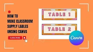 How to make classroom supply labels using Canva