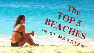 5 najlepszych plaż na Sint Maarten