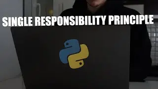 Single Responsibility Principle in Python (The S in SOLID)