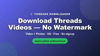 Threads Video Downloader — Free HD MP4 + Photos, No Watermark