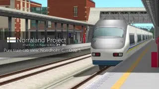 Virtual Train cab view: Norrdholn C. - Osl&oslash; S. (Norraland Project, A列車で行こう9)