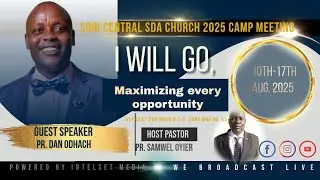 SORI CENTRAL SDA CHURCH 2025 CAMP MEETING || SABBATH DAY