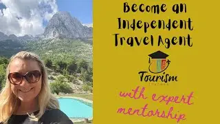 How to Become a Travel Agent (from a PhD Tourism Expert & Mentor)