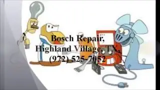 Bosch Repair, Highland Village, TX, (972) 525-7052