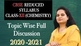 CBSE Class 12th Reduced Chemistry Syllabus (2020-2021)