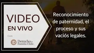 Reconocimiento de paternidad, el proceso y sus vacíos legales