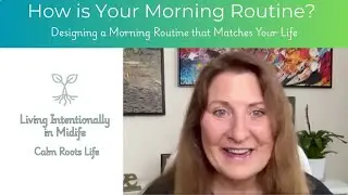 Intentional Mornings: Creating a Routine that Works for You
