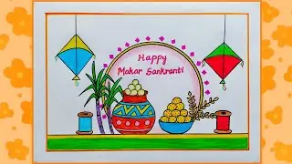 Makar Sankranti Drawing Easy| Happy Makar Sankranti Drawing| How To Draw Makar Sankranti Drawing| 