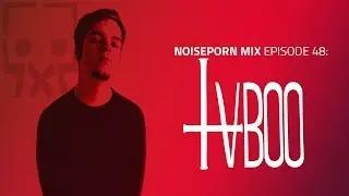 TVBOO | Noiseporn Mix
