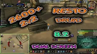 RESTO Druid ARENA 2v2 2600+ / BfA Season 3 / Part 2