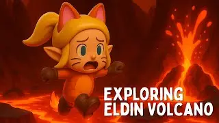 Exploring Eldin Volcano: The Legend of Zelda: Echoes of Wisdom!