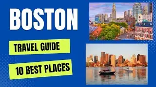 Boston Travel Guide 2023 - Best Places to Visit in Boston Massachusetts USA 2023